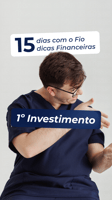 Primeiro investimento para médicos